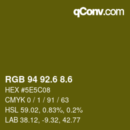 カラーコード: RGB 94 92.6 8.6 | qconv.com