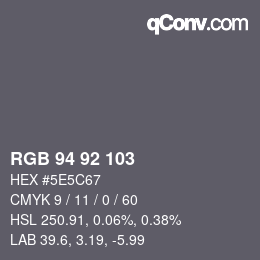 カラーコード: RGB 94 92 103 | qconv.com