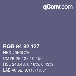 カラーコード: RGB 94 92 127 | qconv.com