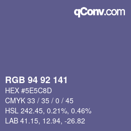 カラーコード: RGB 94 92 141 | qconv.com