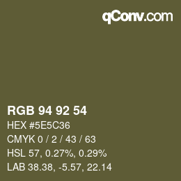颜色代码: RGB 94 92 54 | qconv.com