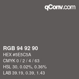 カラーコード: RGB 94 92 90 | qconv.com