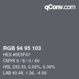 カラーコード: RGB 94 95 103 | qconv.com
