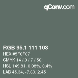 カラーコード: RGB 95.1 111 103 | qconv.com