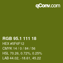 カラーコード: RGB 95.1 111 18 | qconv.com