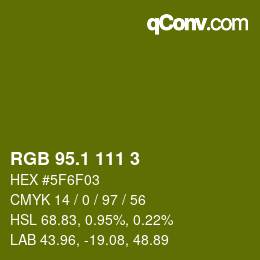 カラーコード: RGB 95.1 111 3 | qconv.com