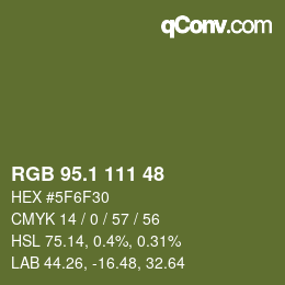 カラーコード: RGB 95.1 111 48 | qconv.com