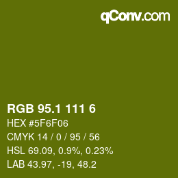 カラーコード: RGB 95.1 111 6 | qconv.com
