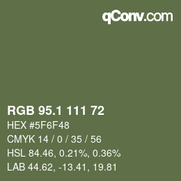 カラーコード: RGB 95.1 111 72 | qconv.com
