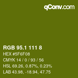 カラーコード: RGB 95.1 111 8 | qconv.com