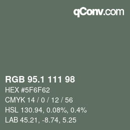 Color code: RGB 95.1 111 98 | qconv.com