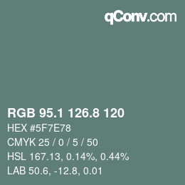 カラーコード: RGB 95.1 126.8 120 | qconv.com