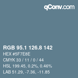 Color code: RGB 95.1 126.8 142 | qconv.com