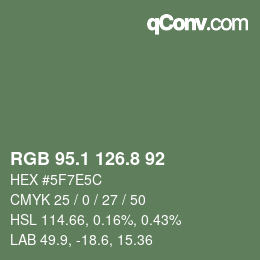 カラーコード: RGB 95.1 126.8 92 | qconv.com