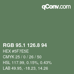 カラーコード: RGB 95.1 126.8 94 | qconv.com