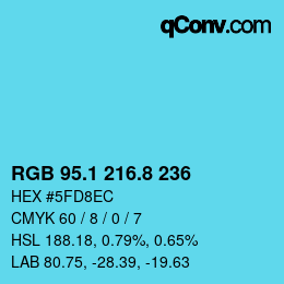 Farbcode: RGB 95.1 216.8 236 | qconv.com