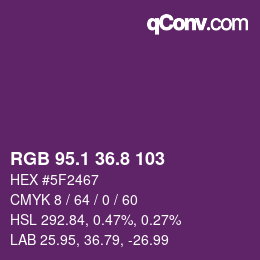カラーコード: RGB 95.1 36.8 103 | qconv.com