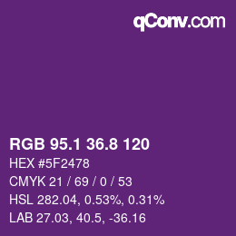 カラーコード: RGB 95.1 36.8 120 | qconv.com