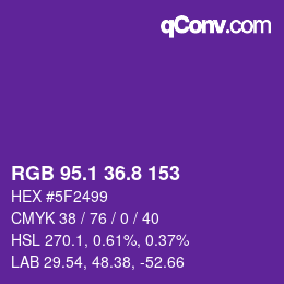 カラーコード: RGB 95.1 36.8 153 | qconv.com