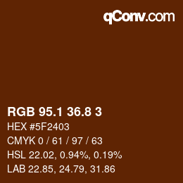 Color code: RGB 95.1 36.8 3 | qconv.com
