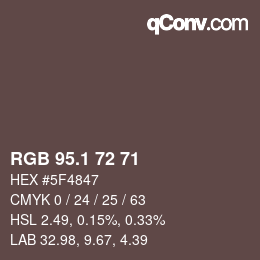 Color code: RGB 95.1 72 71 | qconv.com