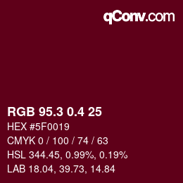 カラーコード: RGB 95.3 0.4 25 | qconv.com