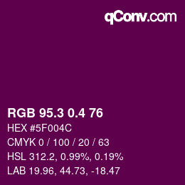 カラーコード: RGB 95.3 0.4 76 | qconv.com