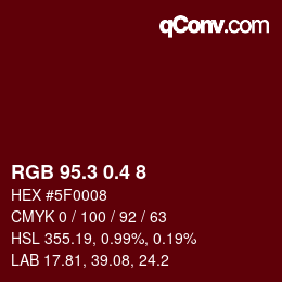 カラーコード: RGB 95.3 0.4 8 | qconv.com