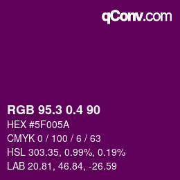 カラーコード: RGB 95.3 0.4 90 | qconv.com