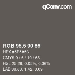 Color code: RGB 95.5 90 86 | qconv.com