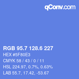 カラーコード: RGB 95.7 128.6 227 | qconv.com