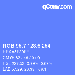 カラーコード: RGB 95.7 128.6 254 | qconv.com