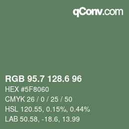 カラーコード: RGB 95.7 128.6 96 | qconv.com