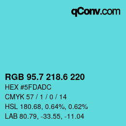 カラーコード: RGB 95.7 218.6 220 | qconv.com