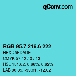 カラーコード: RGB 95.7 218.6 222 | qconv.com