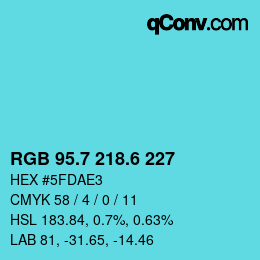 カラーコード: RGB 95.7 218.6 227 | qconv.com