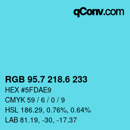 カラーコード: RGB 95.7 218.6 233 | qconv.com