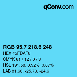 カラーコード: RGB 95.7 218.6 248 | qconv.com