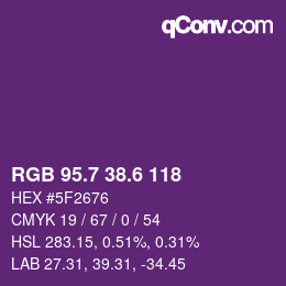 カラーコード: RGB 95.7 38.6 118 | qconv.com
