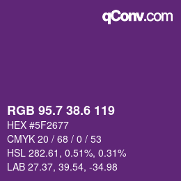 カラーコード: RGB 95.7 38.6 119 | qconv.com