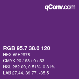 カラーコード: RGB 95.7 38.6 120 | qconv.com