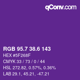 カラーコード: RGB 95.7 38.6 143 | qconv.com