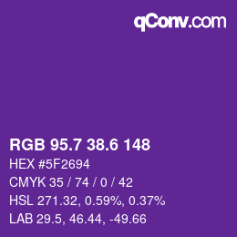 カラーコード: RGB 95.7 38.6 148 | qconv.com