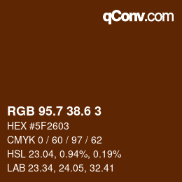 カラーコード: RGB 95.7 38.6 3 | qconv.com