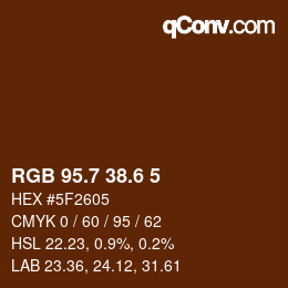 カラーコード: RGB 95.7 38.6 5 | qconv.com