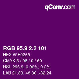カラーコード: RGB 95.9 2.2 101 | qconv.com