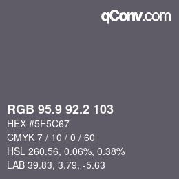 Color code: RGB 95.9 92.2 103 | qconv.com