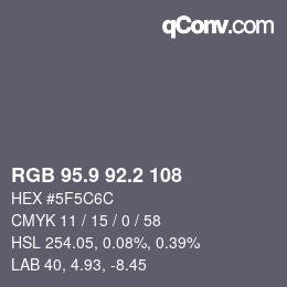 カラーコード: RGB 95.9 92.2 108 | qconv.com