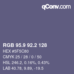 カラーコード: RGB 95.9 92.2 128 | qconv.com