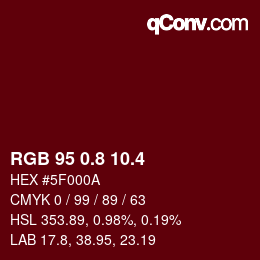 カラーコード: RGB 95 0.8 10.4 | qconv.com